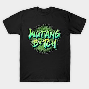 bitch of wutang T-Shirt